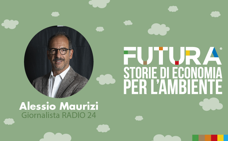  Futura. Storie di Economia per l’Ambiente. Le interviste alle aziende "total green"