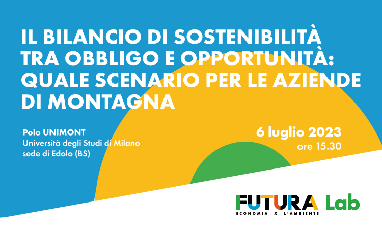  FUTURA LAB – “IL BILANCIO DI SOSTENIBILITÀ TRA OBBLIGO E OPPORTUNITÀ, quale scenario per le aziende di montagna”